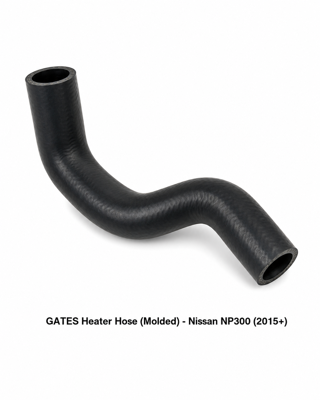 GATES Heater Hose (Molded) - Nissan NP300 (2015+)