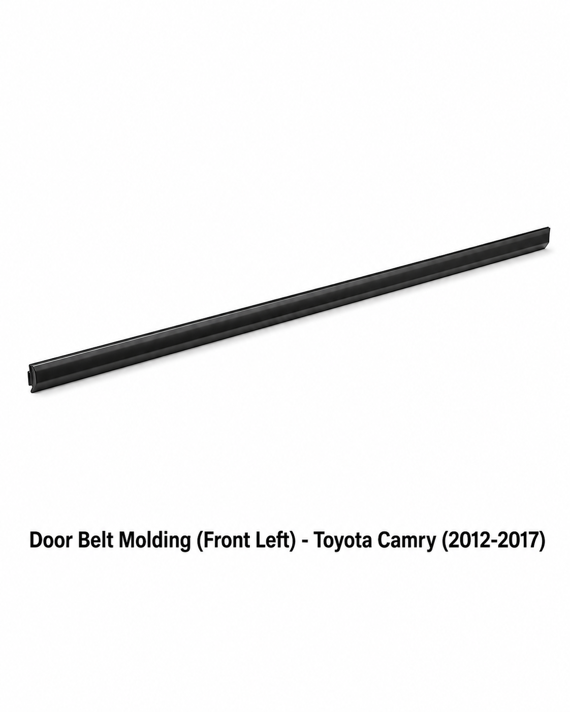 Door Belt Molding (Front Left) - Toyota Camry (2012-2017)