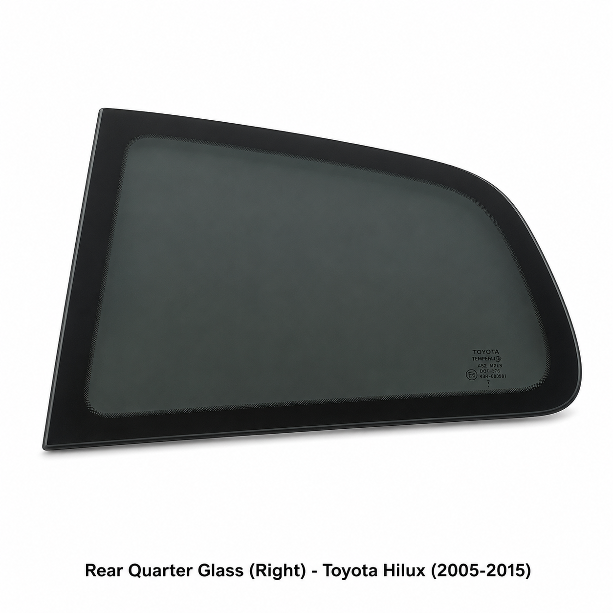 Rear Quarter Glass (Right) - Toyota Hilux (2005-2015)