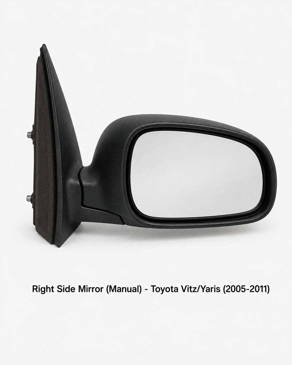Right Side Mirror (Manual) - Toyota Vitz/Yaris (2005-2011)